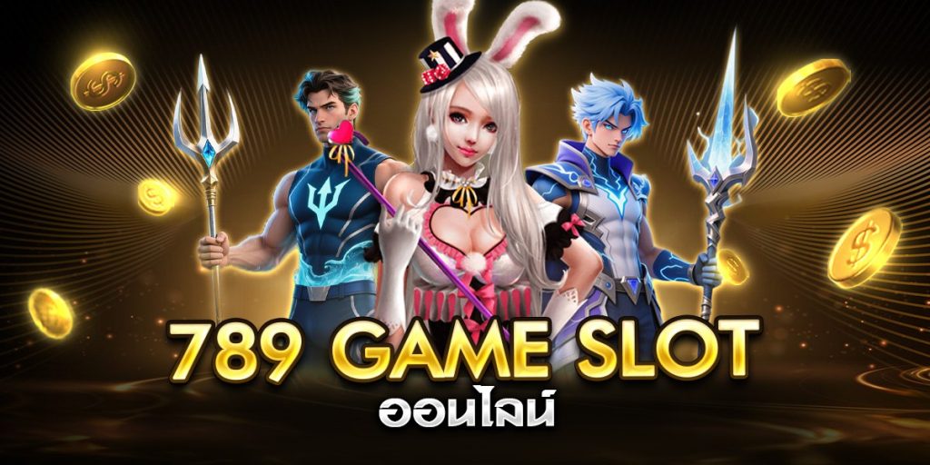 789 game slot ออนไลน์